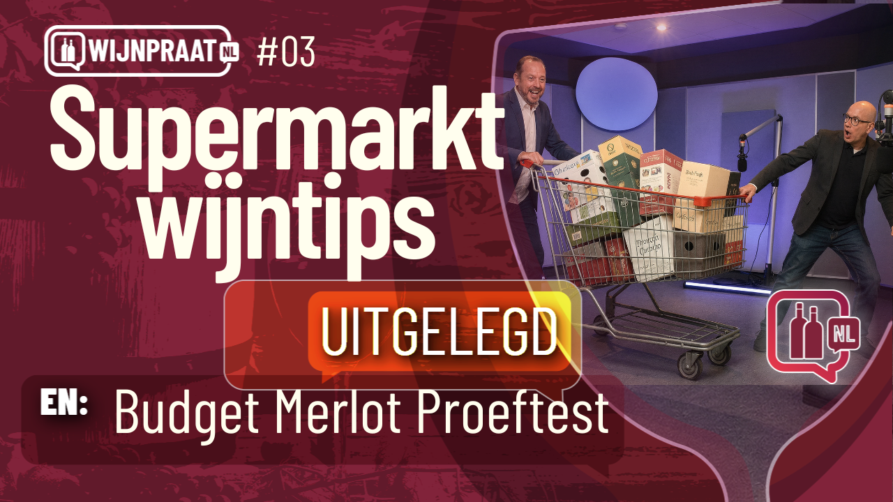 Supermarkt wijntips uitgelegd #03 Wijnpraat audio podcast,