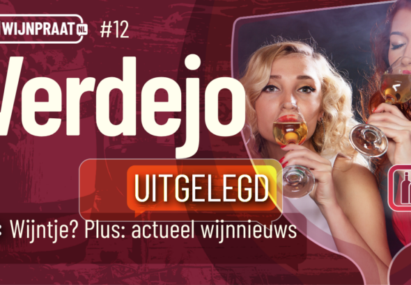 Verdejo wijn proeven — Wijnpraat NL aflevering 12,